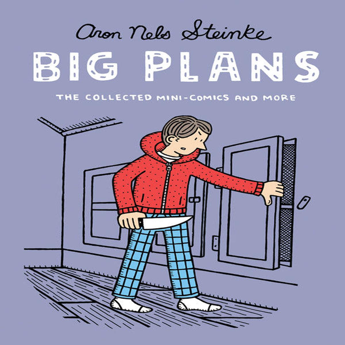 Big Plans: The Collected Mini-Comics & More