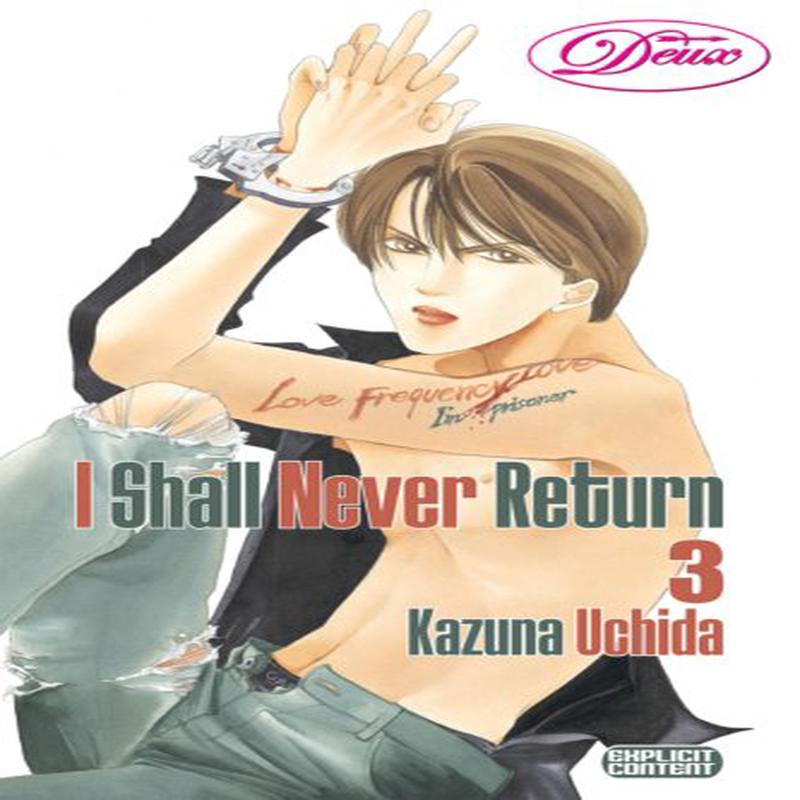 I Shall Never Return Volume 3 (Yaoi)